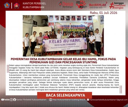 PEMDES KUBUTAMBAHAN GELAR KELAS IBU HAMIL, FOKUS PEMENUHAN GIZI DAN PENCEGAHAN STUNTING SEJAK DINI